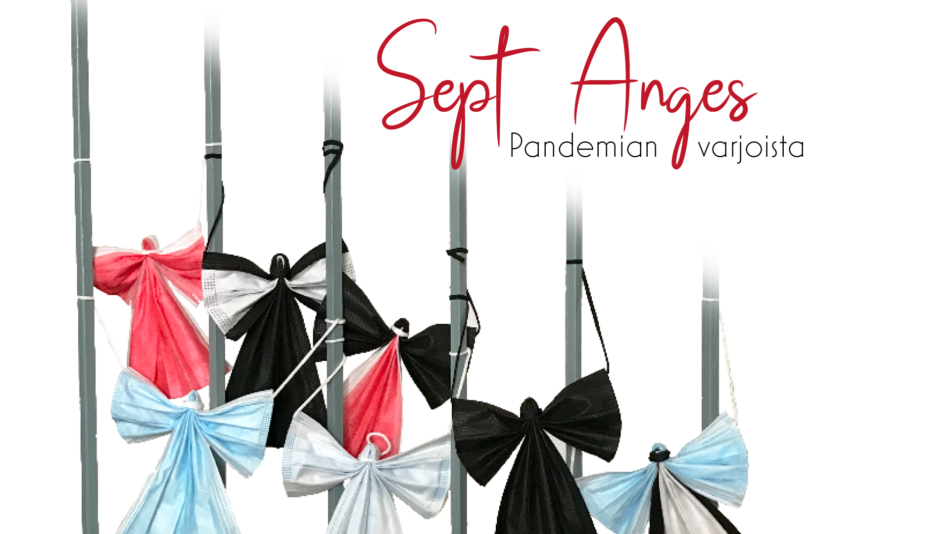 Sept Anges – Pandemian varjoista -konsertin juliste, jossa näkyy kaltereissa roikkuvia kasvomaskeista taiteltuja enkeleitä.